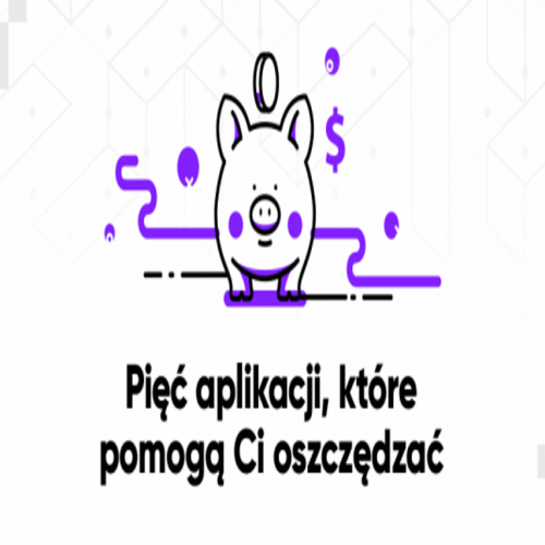 5 aplikacji wspierających oszczędzanie